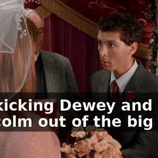 I'm kicking Dewey and Malcolm out of the big bed.