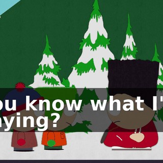 You know what I'm saying?