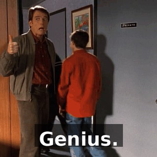 Genius.