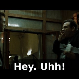 Hey. Uhh!