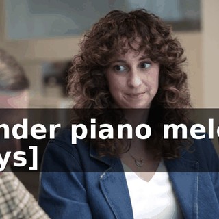 [tender piano melody plays]