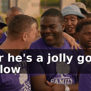 ♪ For he's a jolly good fellow ♪