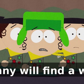 Kenny will find a way.