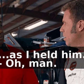 ...as I held him. - Oh, man.
