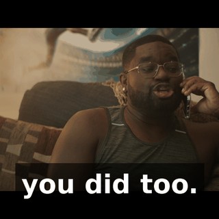 you did too.