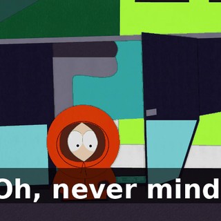 Oh, never mind.