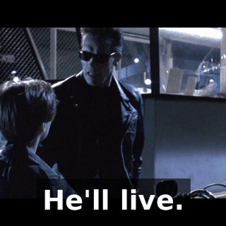 He'll live.