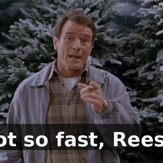 Not so fast, Reese.