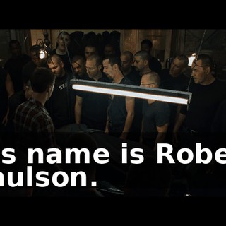 His name is Robert Paulson.