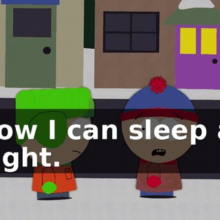 Now I can sleep at night.