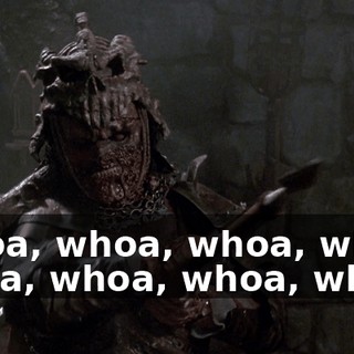 Whoa, whoa, whoa, whoa, whoa, whoa, whoa, whoa.
