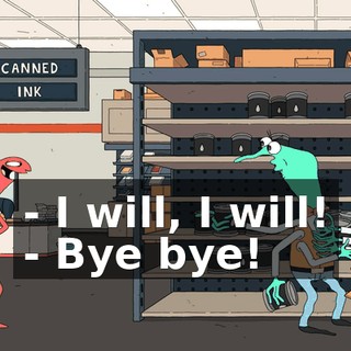 - I will, I will! - Bye bye!