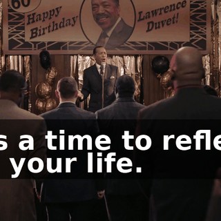 it's a time to reflect on your life.