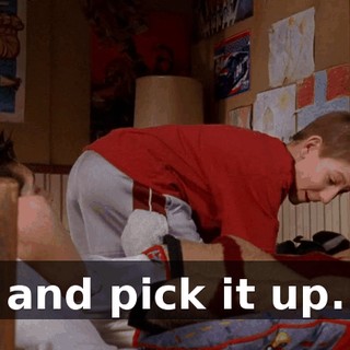 and pick it up.