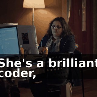 She's a brilliant coder,
