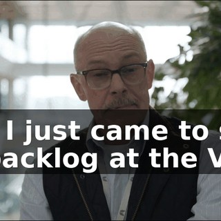 - Oh, I just came to solve the backlog at the VA.