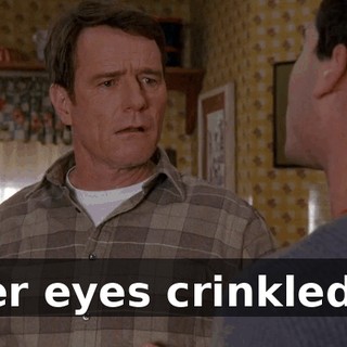 Her eyes crinkled...