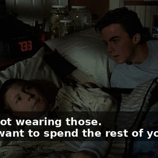 - I'm not wearing those. - You want to spend the rest of your life