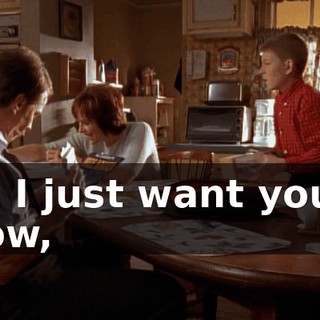 But I just want you to know,