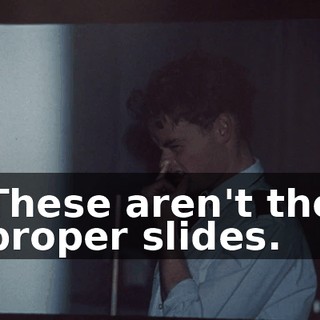 These aren't the proper slides.