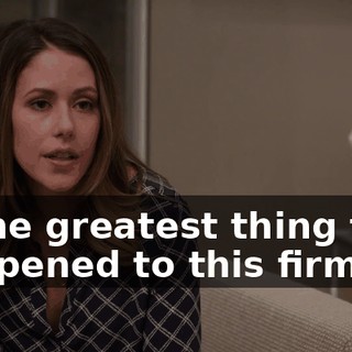 is the greatest thing that happened to this firm.