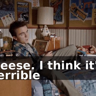 Reese. I think it's terrible