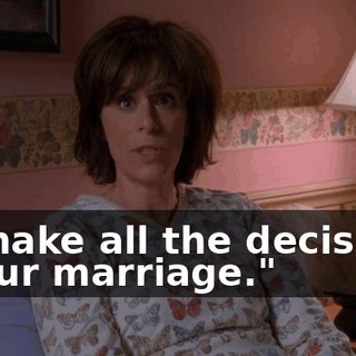 to make all the decisions in our marriage."