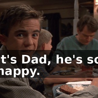 It's Dad, he's so happy.