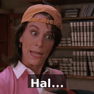 Hal...