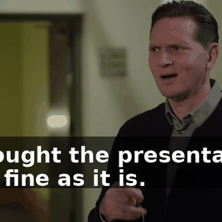 I thought the presentation was fine as it is.