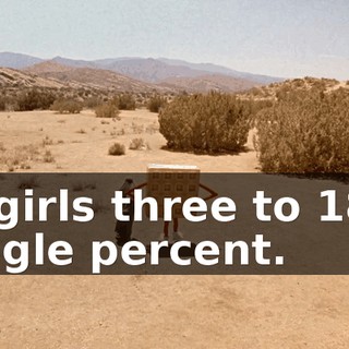 in girls three to 18 a single percent.