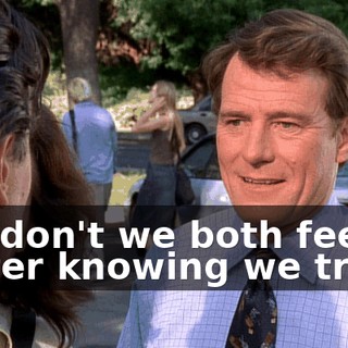 But don't we both feel better knowing we tried?