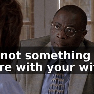 It's not something you share with your wife.