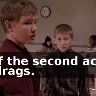 If the second act drags.