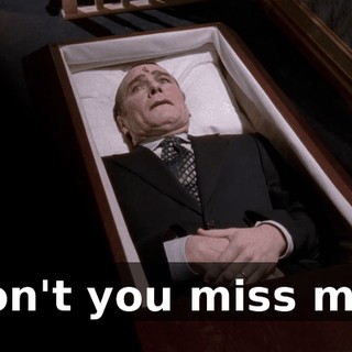 Don't you miss me?