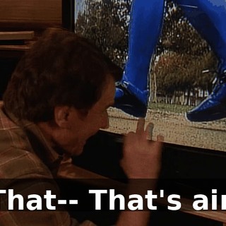 That-- That's air.