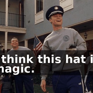I think this hat is magic.