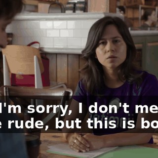 Um, I'm sorry, I don't mean to be rude, but this is boring.