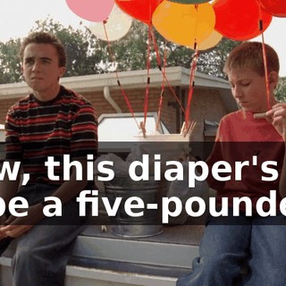 Wow, this diaper's got to be a five-pounder.