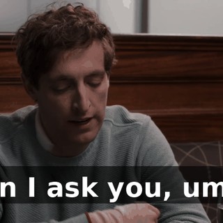 can I ask you, um...
