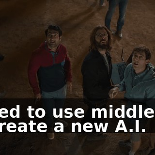 I need to use middle-out to create a new A.I.