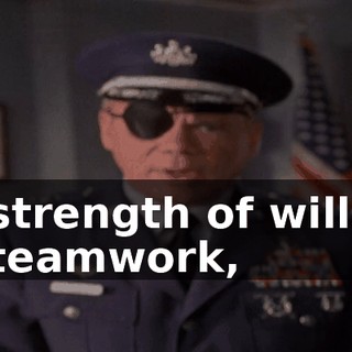 strength of will, teamwork,