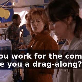 Do you work for the company or are you a drag-along?