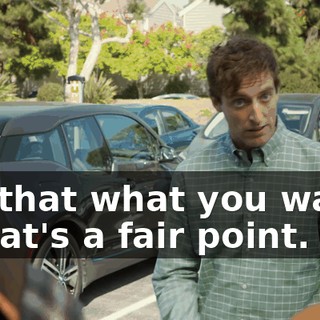 - Is that what you want? - That's a fair point.