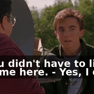 - You didn't have to lie to get me here. - Yes, I did.