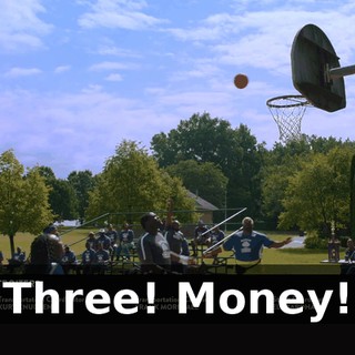 Three! Money!