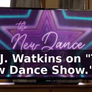 - R.J. Watkins on "The New Dance Show."