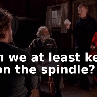 can we at least keep it on the spindle?