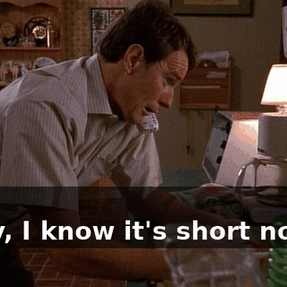 - Hi. - Hey, I know it's short notice,