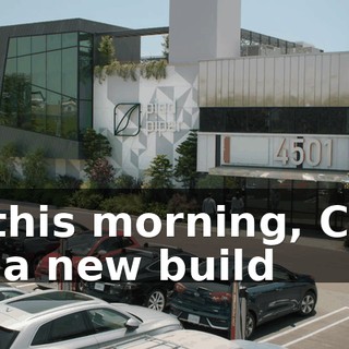 So this morning, Colin cut a new build